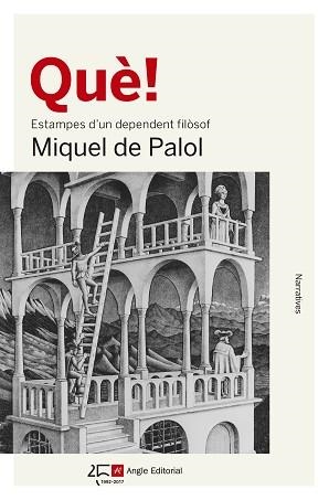 QUÈ! ESTAMPES D´UN DEPENDENT FILOSOF | 9788415307990 | DE PALOL MUNTANYOLA, MIQUEL