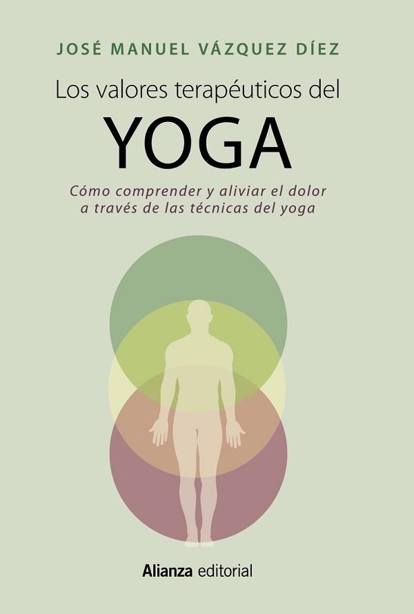 LOS VALORES TERAPéUTICOS DEL YOGA | 9788420699158 | VáZQUEZ DíEZ, JOSé MANUEL