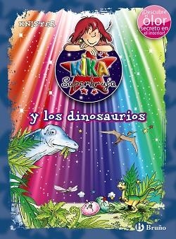 KIKA SUPERBRUJA Y LOS DINOSAURIOS (ED. COLOR) | 9788469603505 | KNISTER