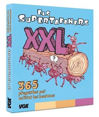 ELS SUPERTAFANERS XXL. 365 PREGUNTES PER ACTIVAR LES NEURONES | 9788499742656