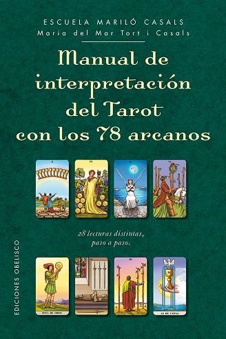 MANUAL DE INTERPRETACIÓN DEL TAROT CON 78 ARCANOS | 9788491112563 | ESCUELA MARILO CASALS TORT I CASALS,MARIA DEL MAR