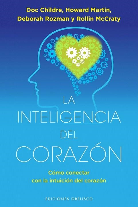 INTELIGENCIA DEL CORAZÓN, LA | 9788491112822 | CHILDRE,DOC MARTIN,HOWARD ROZMAN,DEVORAH MCCRATY,ROLLIN