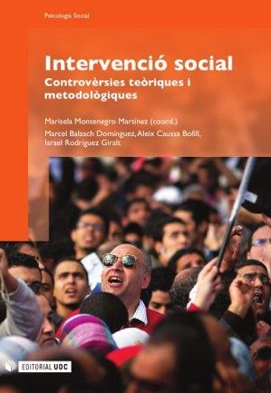 INTERVENCIO SOCIAL. CONTROVERSIES TEORIQUES I METODOLOGIQUES | 9788497884631 | MONTENEGRO,MARISELA