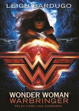 WONDER WOMAN: WARBRINGER PELEA COMO UNA GUERRERA DC ICONS 1) | 9788490439043 | LEIGH BARDUGO