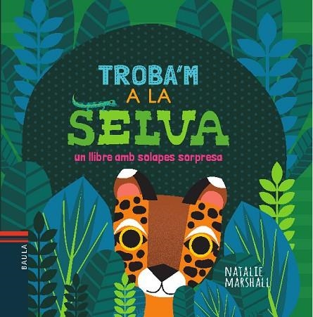 TROBA´M A LA SELVA | 9788447935697 | MARSHALL NATALIEÇ