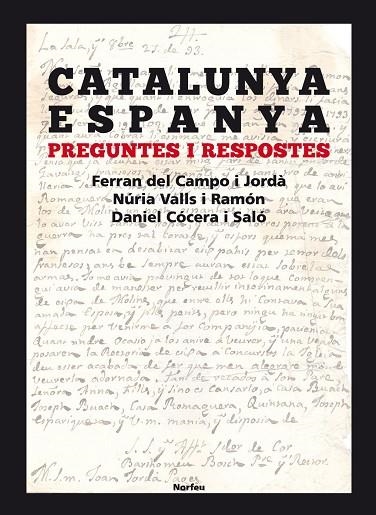 CATALUNYA ESPANYA. PREGUNTES I RESPOSTES | 9788415885597 | CAMPO I JORDA,FERRAN DEL/VALLS I RAMON,NURIA/COCERA I SALO,DANIEL