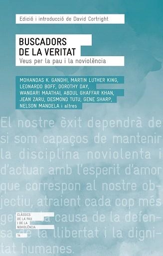 BUSCADORS DE LA VERITAT. VEUS PER LA PAU I LA NOVIOLENCIA | 9788415307983 | GANDHI,LUTHER KING,BOFF,TUTU,MANDELA,VVAA