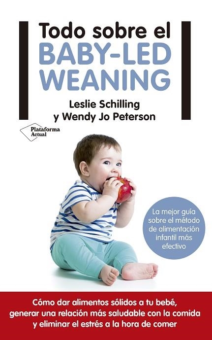 TODO SOBRE EL BABY LED WEANING. COMO DAR ALIMENTOS SOLIDOS A SU BEBE | 9788417114121 | PETERSON,WENDY JO/SCHILLING,LESLIE