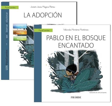 LA ADOPCIÓN + CUENTO: PABLO EN EL BOSQUE ENCANTADO | 9788436837476 | MúGICA FLORES, JAVIER JESúS/MONTERO MARTíNEZ, YOLANDA