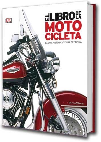 EL LIBRO DE LA MOTOCICLETA. LA GUIA HISTORICA VISUAL DEFINITIVA | 9788416279784 | AAVV