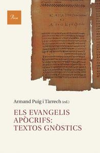 EVANGELIS APOCRIFS: TEXTOS GNOSTICS | 9788482569307 | PUIG,ARMAND