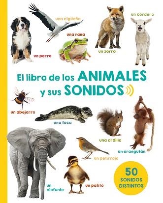 EL LIBRO DE LOS ANIMALES Y SUS SONIDOS | 9788491450979