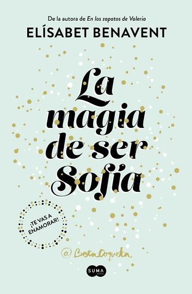 MAGIA DE SER SOFIA 1 | 9788491291107 | BENAVENT,ELISABET