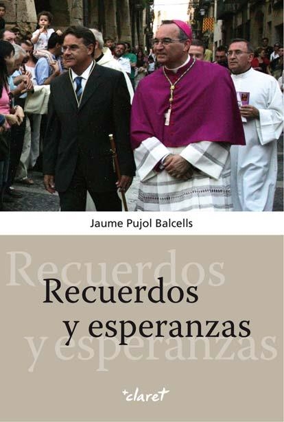 RECUERDOS Y ESPERANZAS | 9788498463248 | PUJOL BALCELLS,JAIME