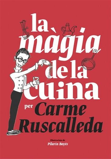 LA MAGIA DE LA CUINA | 9788416670215 | RUSCALLEDA, CARME