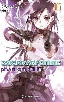 SWORD ART ONLINE Nº 05 PHANTOM BULLET 1 DE 2 (NOVELA) | 9788491461814 | KAWAHARA, REKI