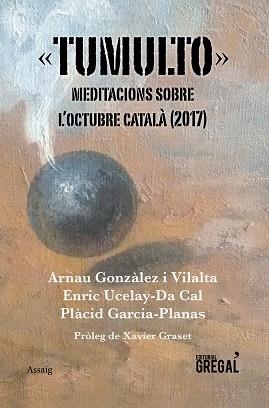 TUMULTO | 9788417082383 | GONZàLEZ I VILALTA, ARNAU/UCELAY-DA CAL, ENRIC/GARCIA-PLANAS, PLàCID