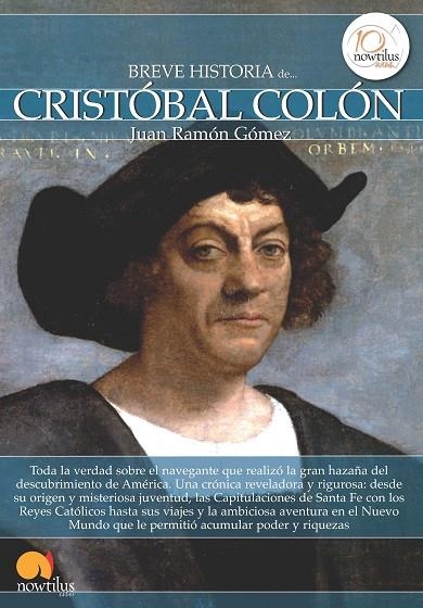 BREVE HISTORIA DE CRISTOBAL COLON | 9788499673028 | GOMEZ,JUAN RAMON