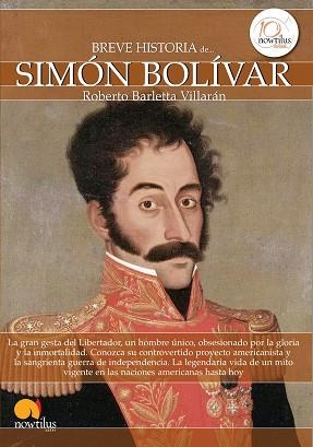 BREVE HISTORIA DE SIMóN BOLíVAR | 9788499672410 | BARLETTA VILLARáN, ROBERTO