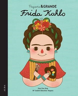 FRIDA KAHLO | 9788490650813 | SáNCHEZ VEGARA, MARíA ISABEL