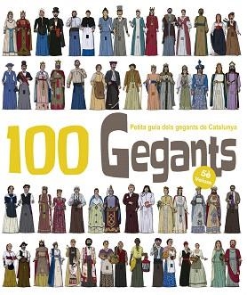 100 GEGANTS VOLUM 5. PETITA GUIA DELS GEGANTS DE CATALUNYA | 9788417000394 | GARRIDO RAMOS, AITOR