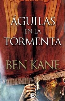 AGUILAS EN LA TORMENTA. TRILOGIA DE LAS AGUILAS 3 | 9788466662536 | BEN KANE