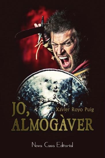 JO, ALMOGàVER | 9788416281220 | ROYO PUIG, XAVIER