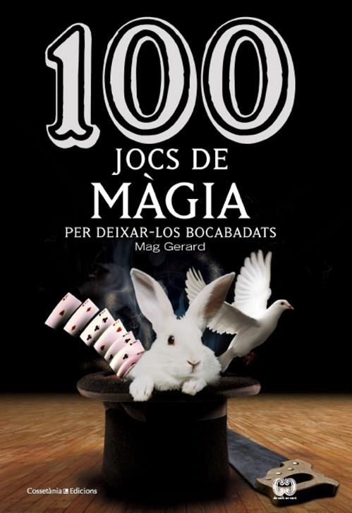 100 JOCS DE MAGIA PER DEIXAR-LOS BOCABADATS | 9788490342954 | MAG GERARD