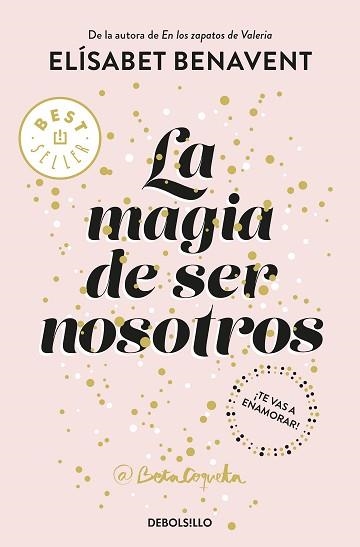 LA MAGIA DE SER NOSOTROS (BILOGíA SOFíA 2) | 9788466343190 | BENAVENT,ELISABET