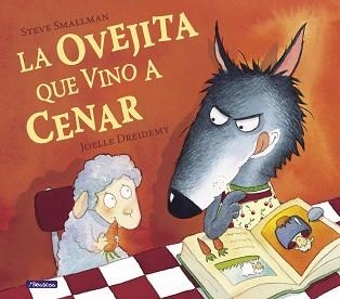 OVEJITA QUE VINO A CENAR | 9788448824549 | SMALLMAN,STEVE DREIDEMY,JOELLE