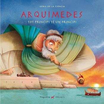 ARQUIMEDES TOT PRINCIPI TE UN PRINCIPI | 9788417137014 | MARCOS,ALVARO/HERRERIAS,ALEX