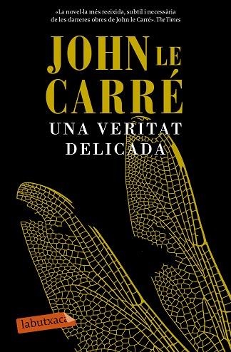 UNA VERITAT DELICADA | 9788499309422 | LE CARRE,JOHN