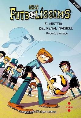 MISTERI DEL PENALTI INVISIBLE,ELS FUTBOLISSIMS | 9788466139700 | SANTIAGO,ROBERTO