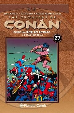 LAS CRÓNICAS DE CONAN. COMO LA ARENA DEL DESIERTO Y OTRAS HISTORIAS Nº 27/34 | 9788491531135 | SEMEIKS, VAL/OWSLEY, JIM