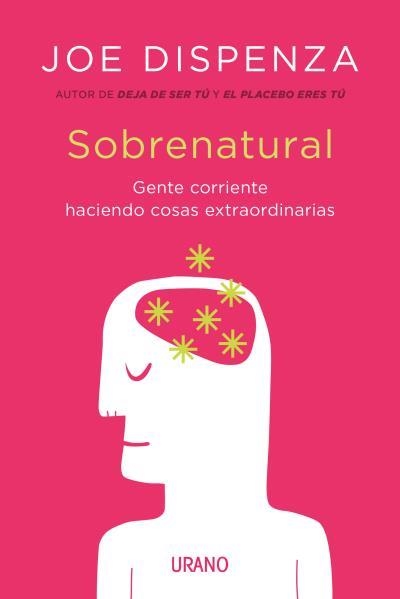 SOBRENATURAL. GENTE CORRIENTE HACIENDO COSAS EXTRAORDINARIAS | 9788416720200 | DISPENZA, JOE