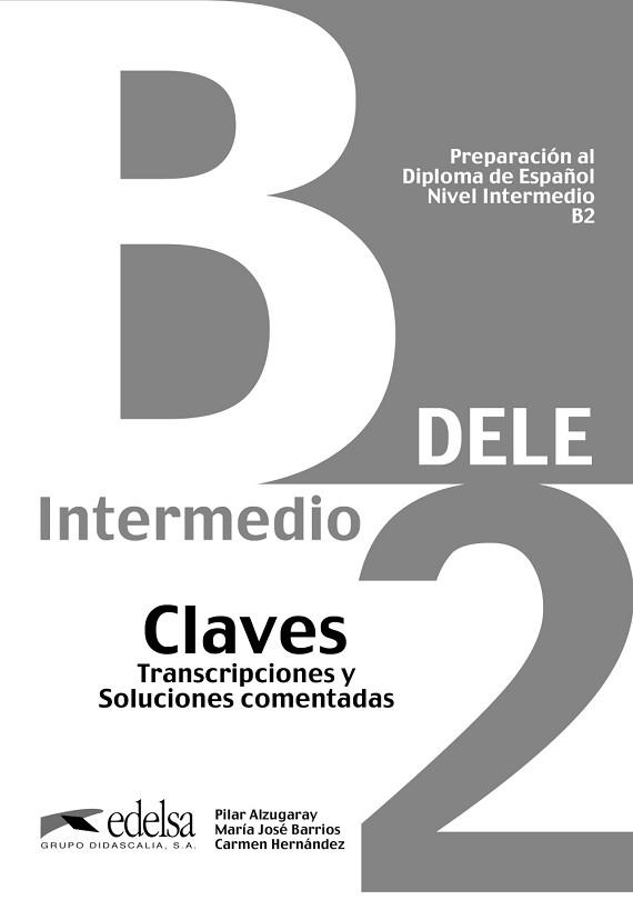 DELE INTERMEDIO. B2 CLAVES | 9788477113560