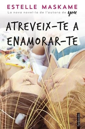 ATREVEIX-TE A ENAMORAR-TE | 9788416716760 | MASKAME,ESTELLE