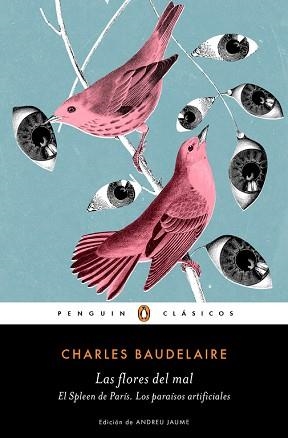 LAS FLORES DEL MAL.  EL SPLEEN DE PARÍS. LOS PARAÍSOS ARTIFICIALES | 9788491053316 | CHARLES BAUDELAIRE