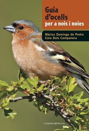 GUIA D,OCELLS PER A NOIS I NOIES | 9788490342602 | DOMINGO,MARIUS DOLS,COIA