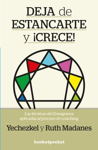 DEJA DE ESTANCARTE Y ¡CRECE!. LAS TECNICAS DEL ENEAGRAMA APLICADAS AL PROCESO DE COACHING | 9788416622214 | MADANES, YECHEZKEL/MADANES, RUTH