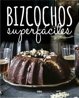 BIZCOCHOS SUPERFACILES | 9788490569832