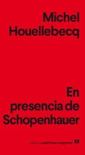 EN PRESENCIA DE SCHOPENHAUER | 9788433916198 | HOUELLEBECQ, MICHEL