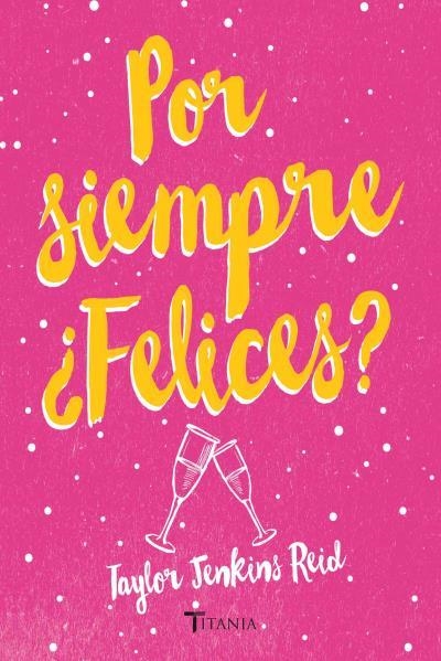 POR SIEMPRE ¿FELICES? | 9788492916948 | JENKINS REID, TAYLOR