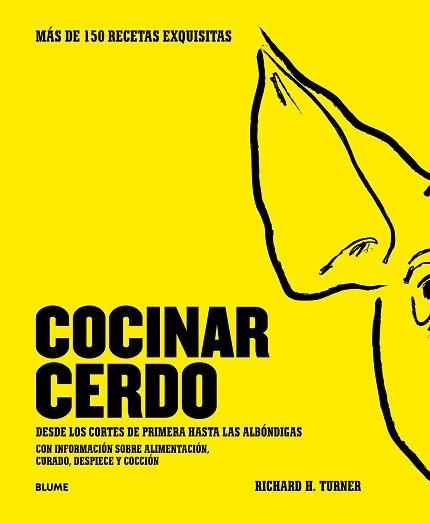 COCINAR CERDO. MAS DE 150 RECETAS EXQUISITAS . | 9788416965359 | TURNER, RICHARD H.