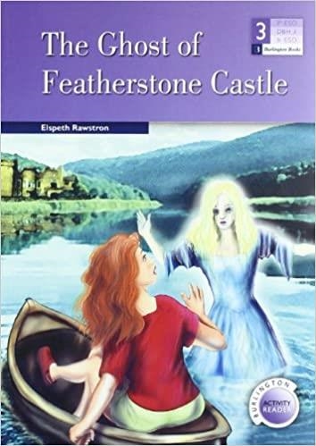 THE GHOST OF  FEATHERSTONE CASTLE | 9789963475537 | RAWSTRON,ELSPETH