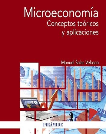 MICROECONOMÍA. CONCEPTOS TEÓRICOS Y APLICACIONES | 9788436838985 | SALAS VELASCO, MANUEL