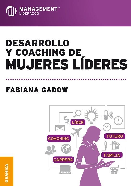 DESARROLLO Y COACHING DE MUJERES LIDERES | 9789506417857 | GADOW,FABIANA