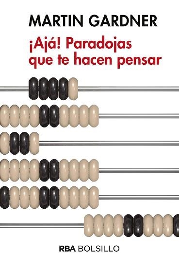 ¡AJA! PARADOJAS QUE TE HACEN PENSAR  | 9788490569450 | GARDNER , MARTIN