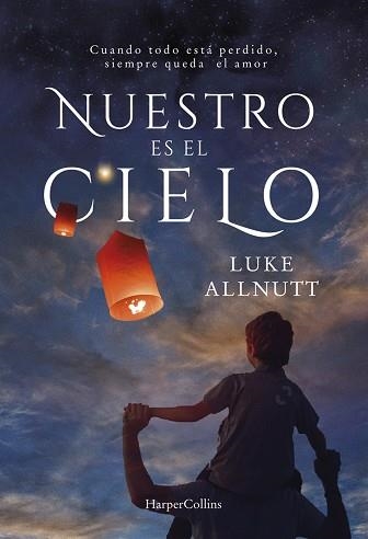 NUESTRO ES EL CIELO | 9788491392125 | ALLNUTT, LUKE