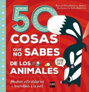 50 COSAS QUE NO SABES DE LOS ANIMALES | 9788467596939 | MARTINEAU WAGNER, TRICIA